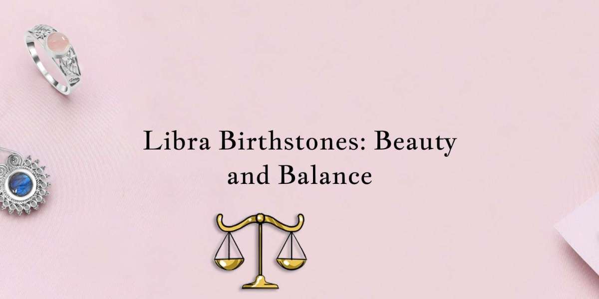 Libra Birthstones - Meaning, History, Uses & Benefits