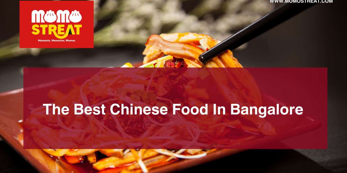 Where do we get the best Chinese food in Bangalore?