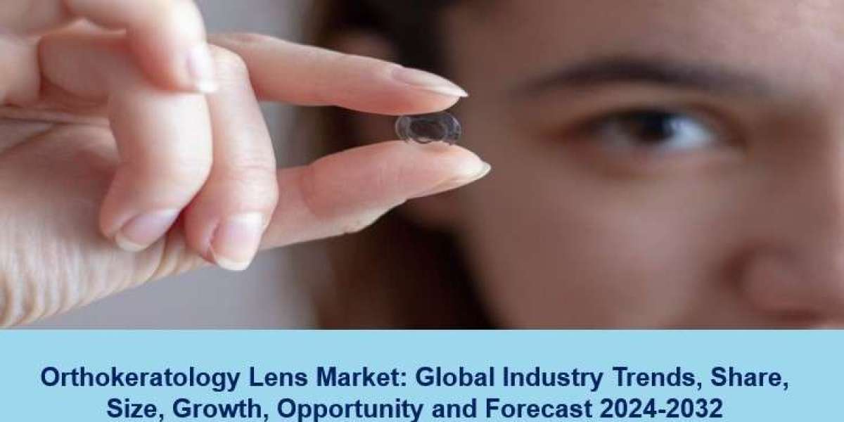 Orthokeratology Lens Market 2024-2032, Industry Trends, Size, Demand and Future Scope