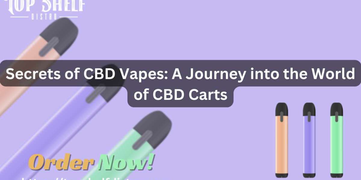 Secrets of CBD Vapes: A Journey into the World of CBD Carts
