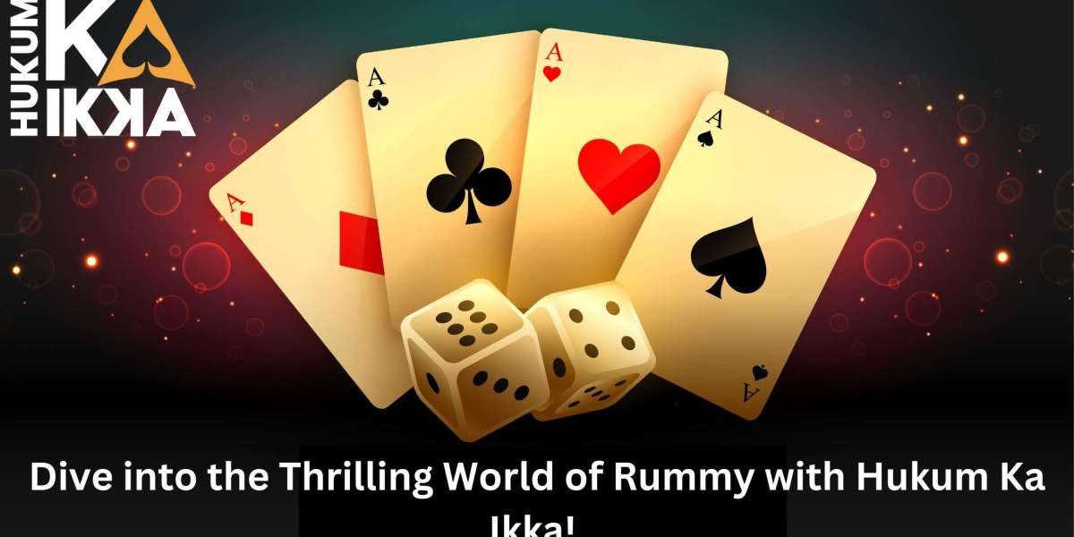 Dive into the Thrilling World of Rummy with Hukum Ka Ikka!