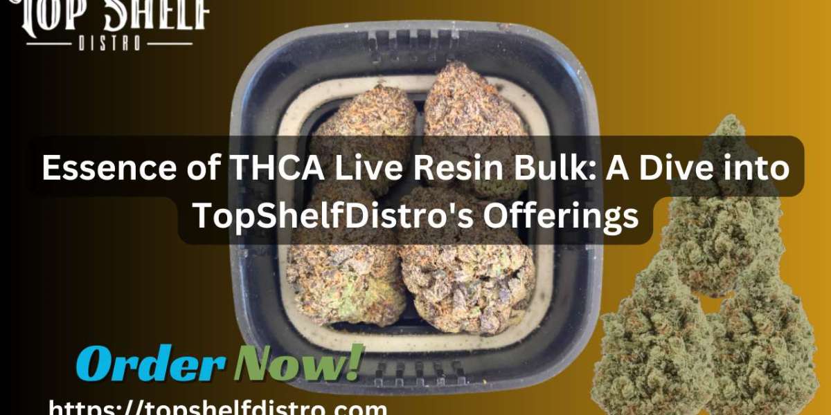 Essence of THCA Live Resin Bulk: A Dive into TopShelfDistro's Offerings
