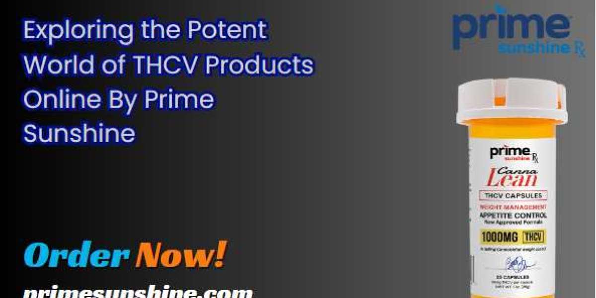 Exploring the Potent World of THCV Products Online By Prime Sunshine