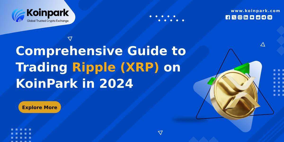 A Comprehensive Guide to Trading Ripple (XRP) on Koinpark in 2024