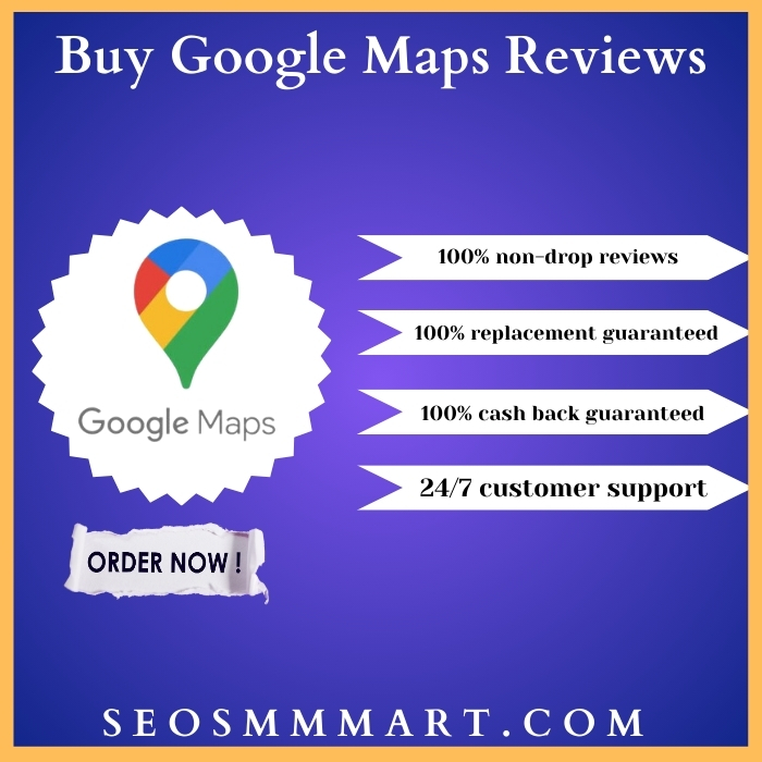 Buy Google Maps Reviews - 100% Non-Drop High Quality Reviews