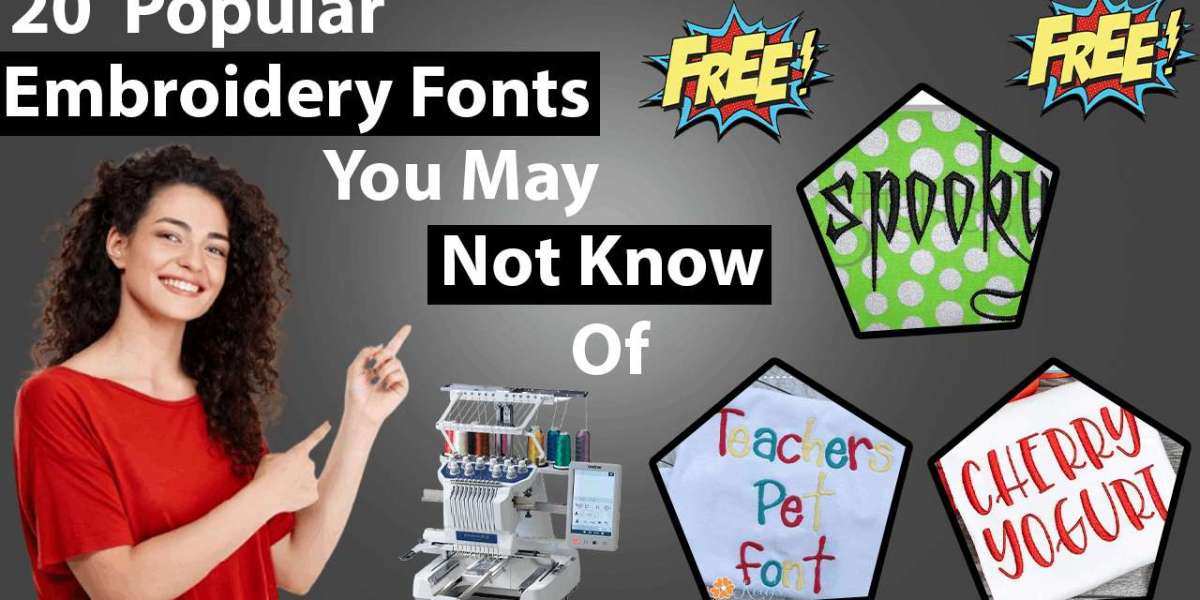 20 Popular Free Embroidery Machine Fonts You May Not Know Of