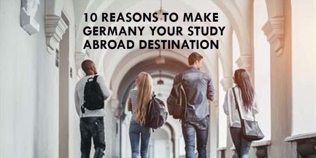 Top 10 Reasons Why Studying Abroad in Germany Should Be Your Dream