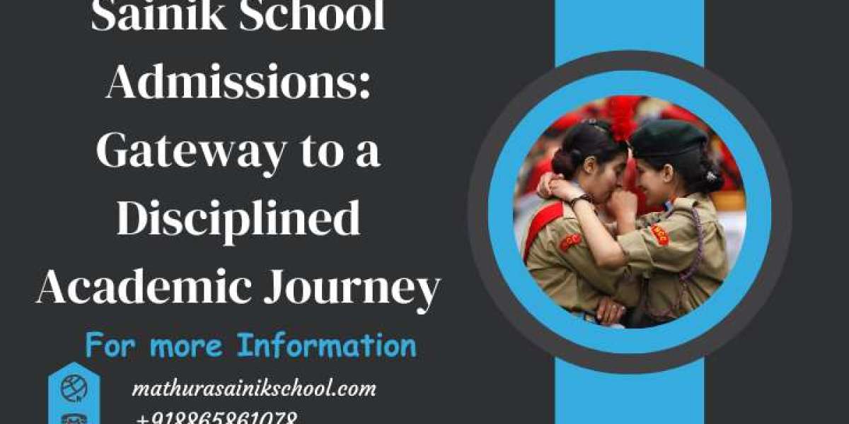 Sainik School Admissions: Gateway to a Disciplined Academic Journey
