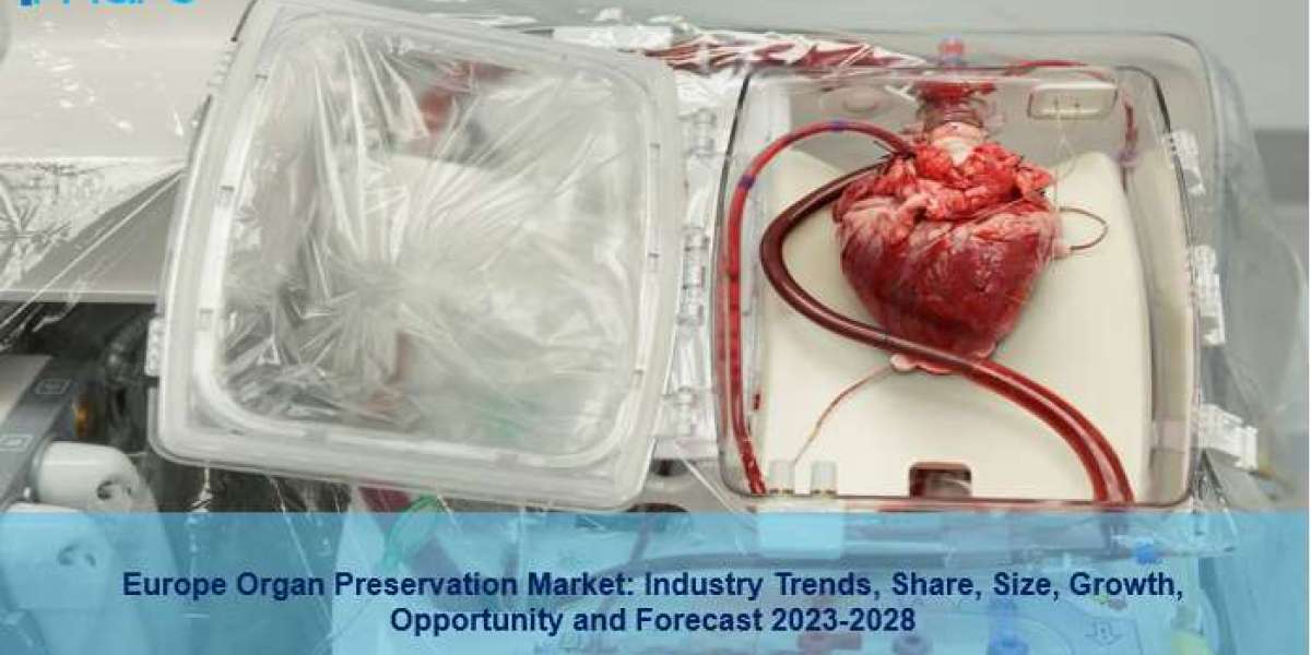 Europe Organ Preservation Market Size, Growth, Opportunity and Forecast 2023-2028