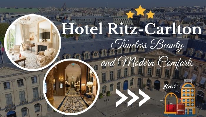 Reasons to Book Hotel Ritz-Carlton(Paris)