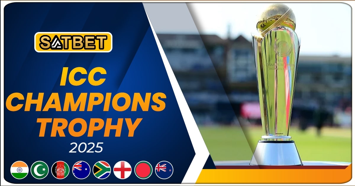 ICC Champions Trophy 2025: Exciting SatBetGame Coverage