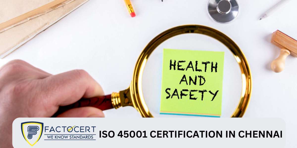 Why is there a need for ISO 45001 Certification in Chennai
