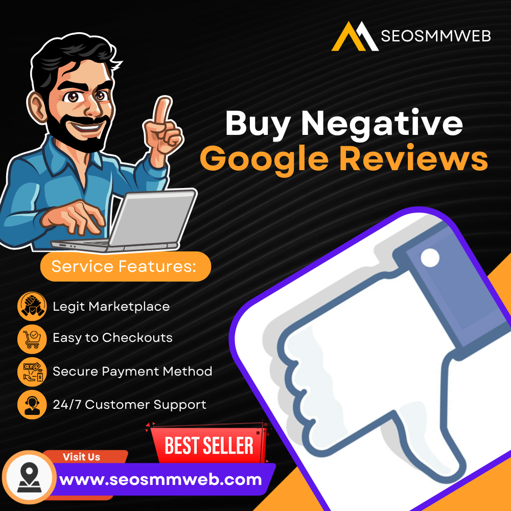 Buy Negative Google Reviews - SEO SMM WEB