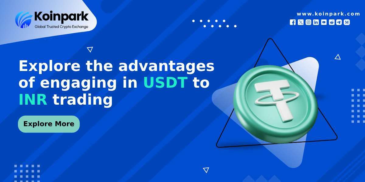 Explore the advantages of engaging in USDT to INR trading