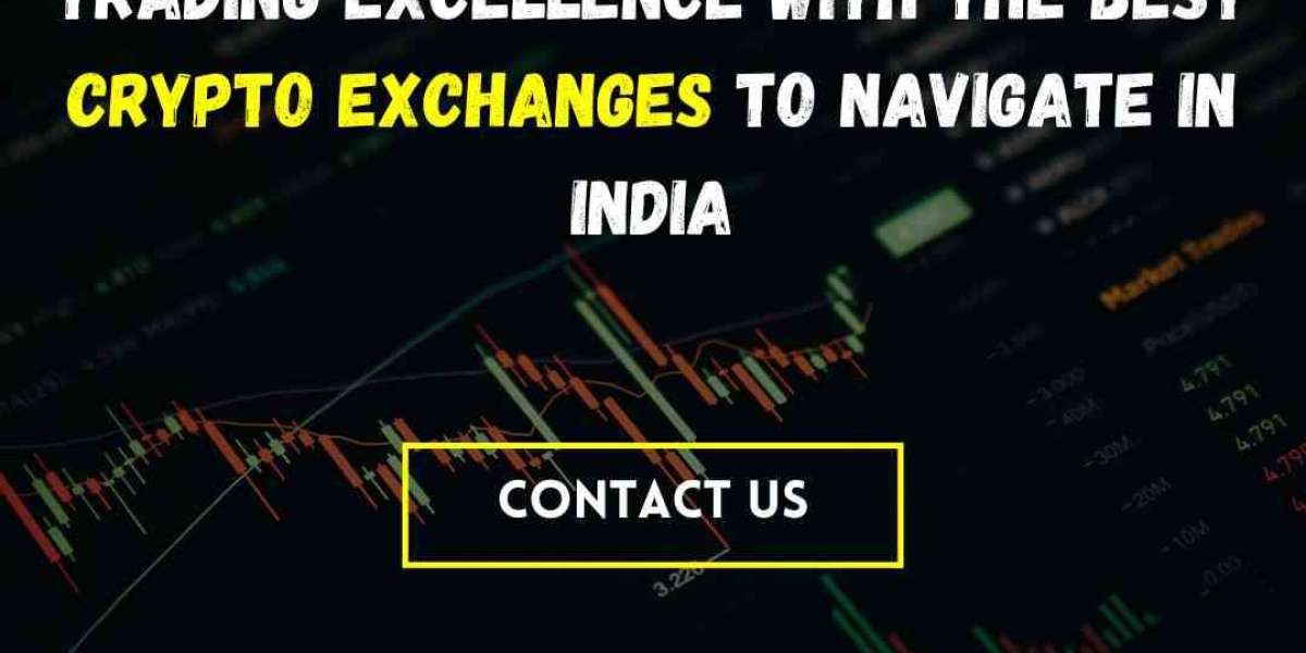 Trading Excellence With The Best Crypto Exchanges to Navigate in India