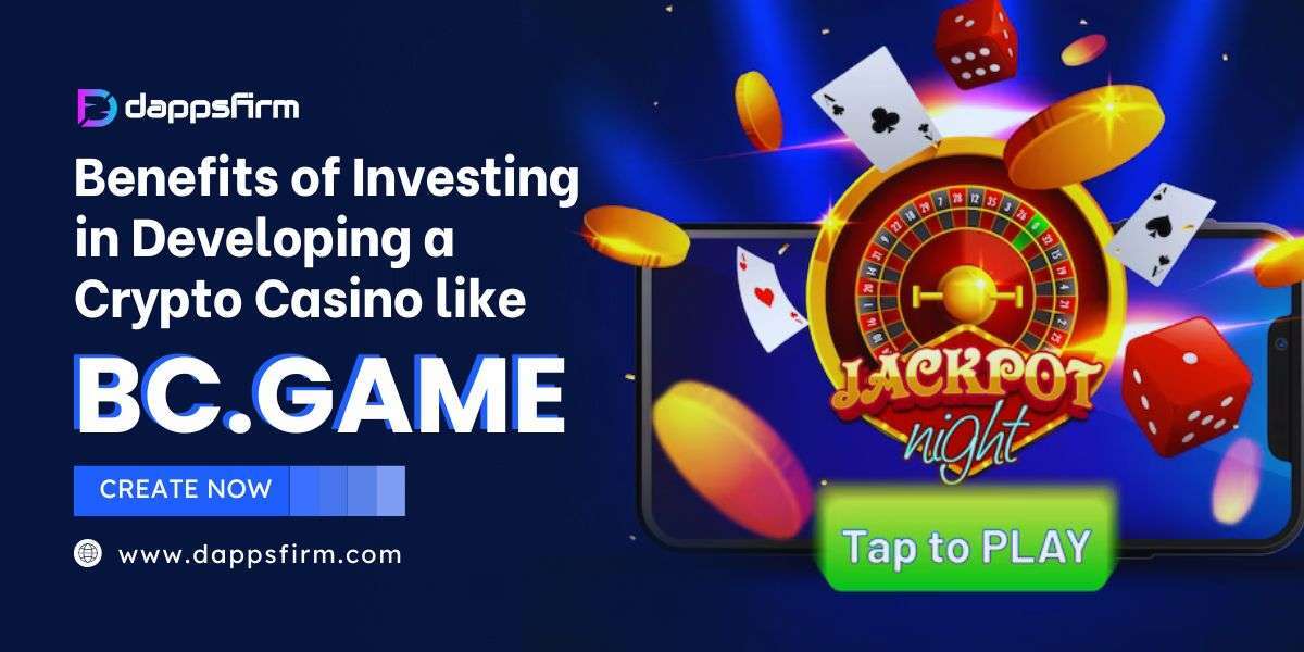 Benefits of Investing in Developing a Crypto Casino like BC.Game