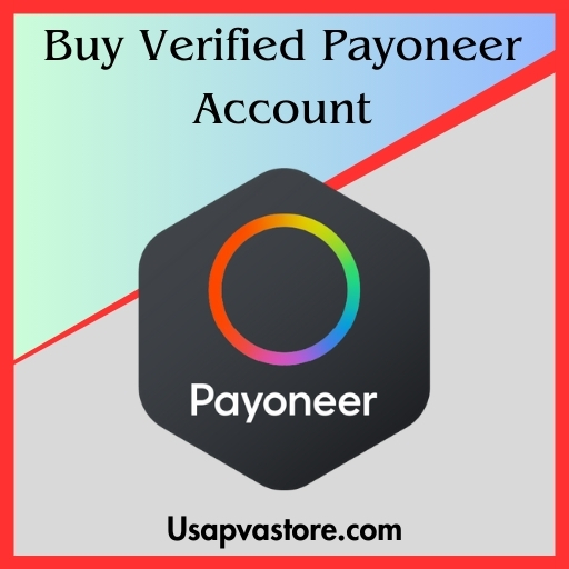 Buy Verified Payoneer Account - All Documents and 100% Safe