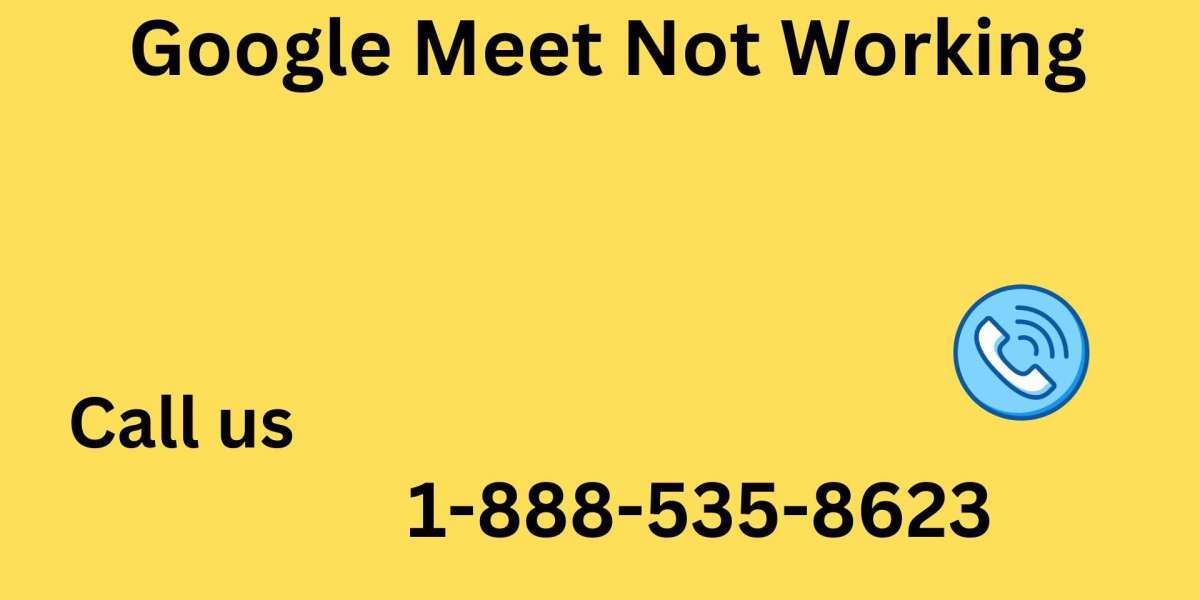 Google Meet Not Working