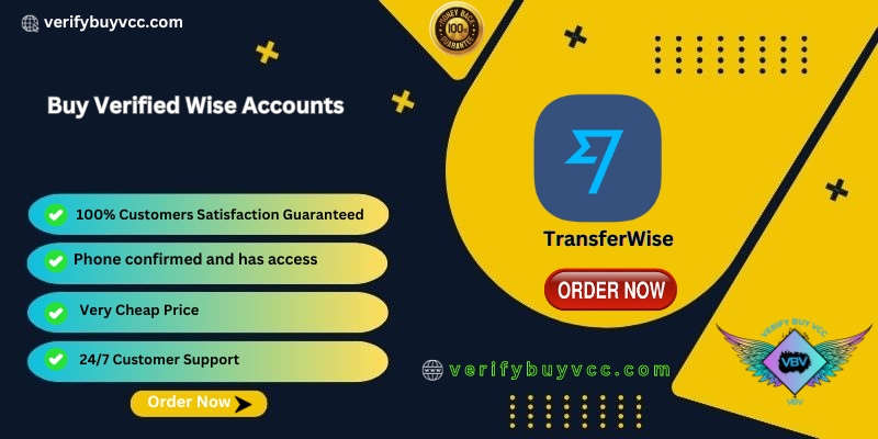 Buy Verified Wise Accounts - 100% Fully Verified | Low Price