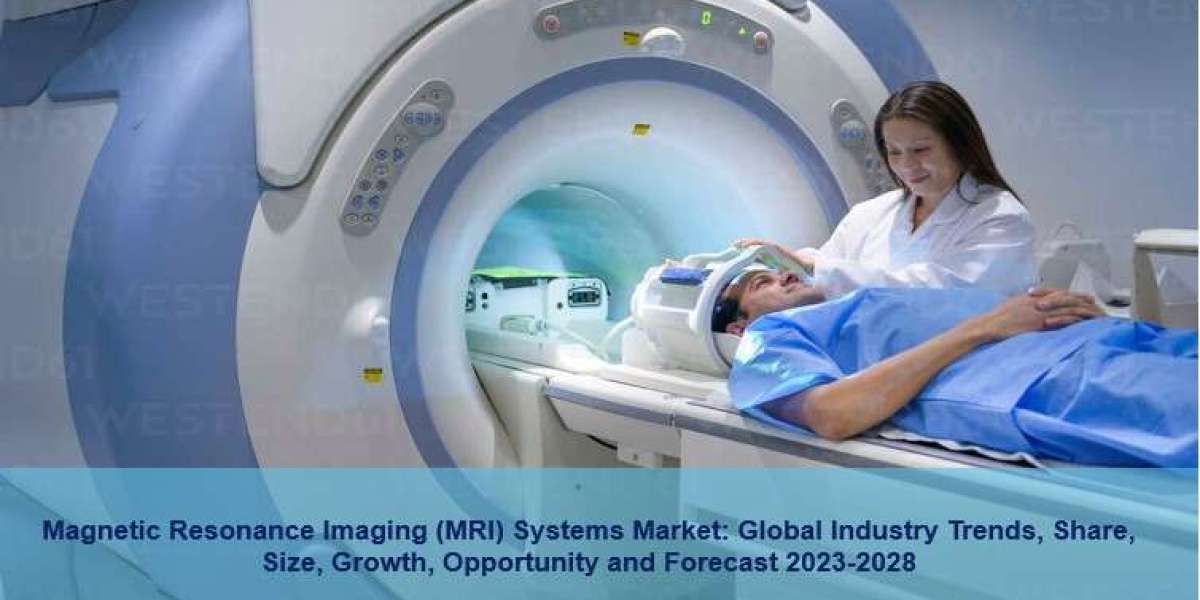 Magnetic Resonance Imaging Market Size, Share, Demand, Scope, Growth And Forecast 2023-2028
