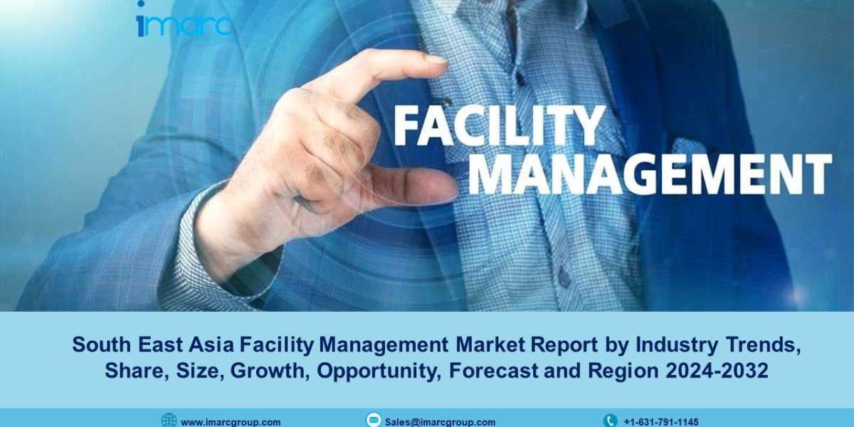 South East Asia Facility Management Market Size, Share, Growth, Trends, Forecast 2024-2032