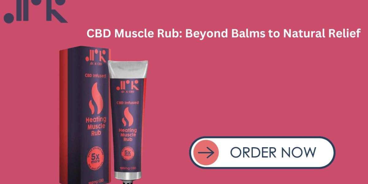CBD Muscle Rub: Beyond Balms to Natural Relief