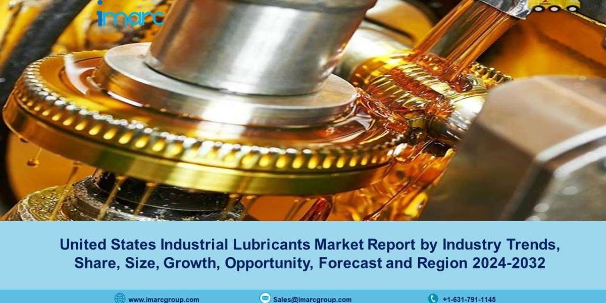 United States Industrial Lubricants Market Size, Trends, Demand And Forecast 2024-32