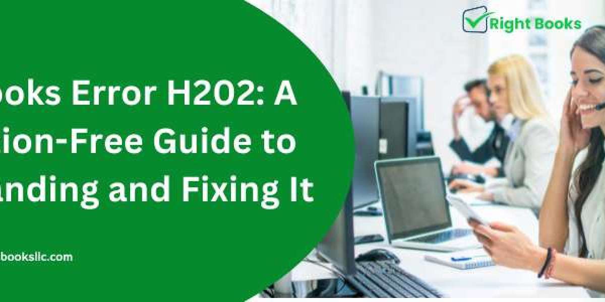 Quickbooks Error H202: A Frustration-Free Guide to Understanding and Fixing It