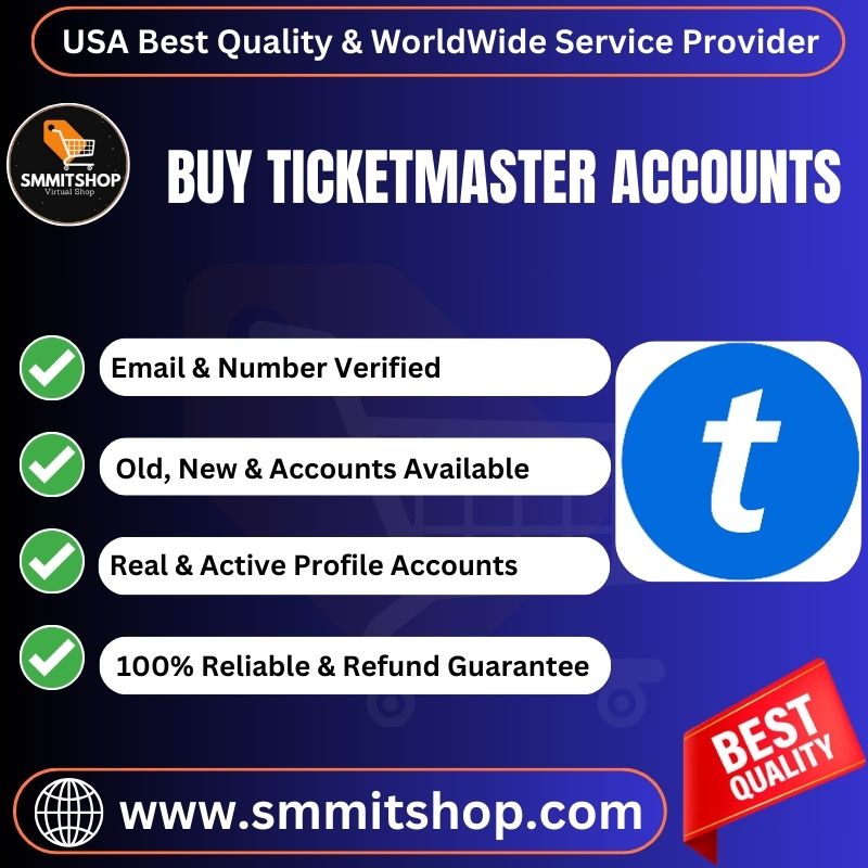 Buy Ticketmaster Accounts -100% Real & Advanced KYC Verified
