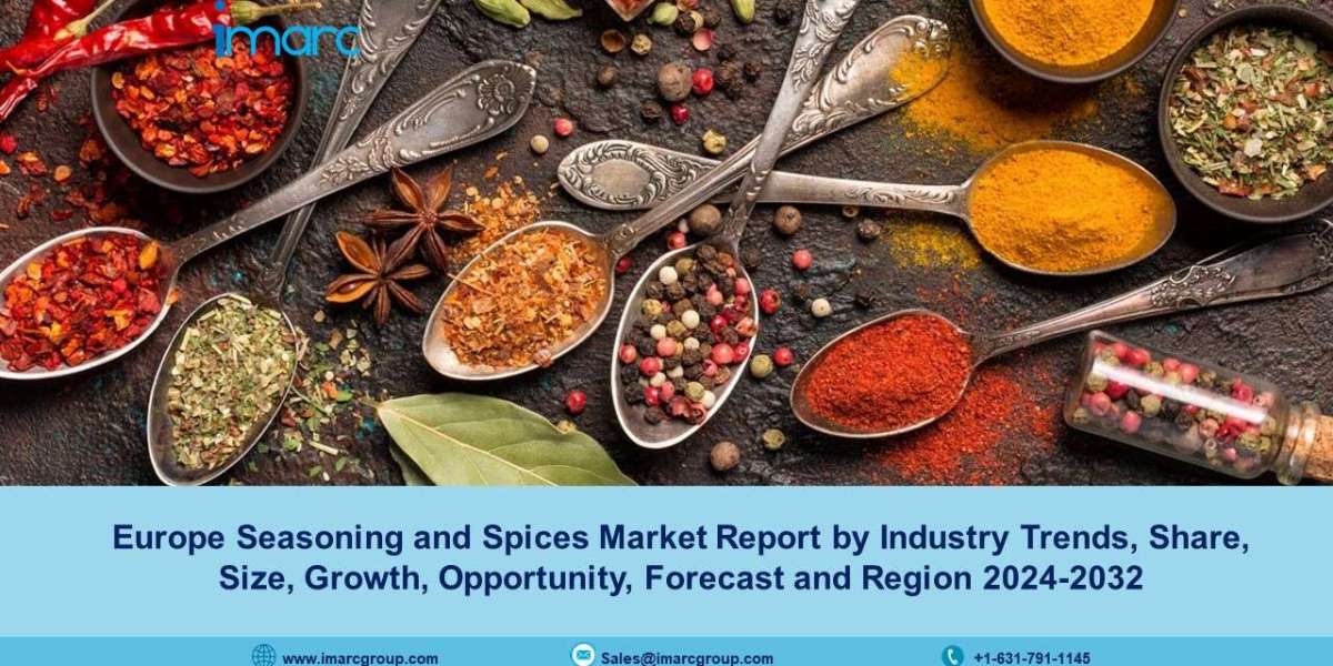 Europe Seasoning and Spices Market Size, Trends, Demand And Forecast 2024-32