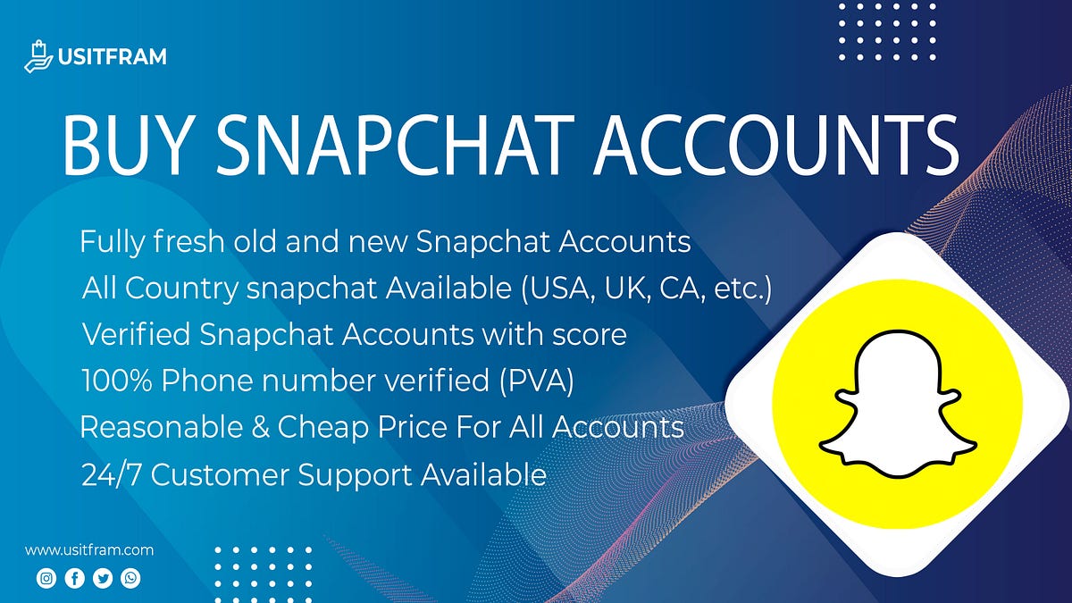 Best Website To Buy Snapchat Accounts (New, Old, PVA, Bulk) | by Naingzawmyo | Feb, 2024 | Medium