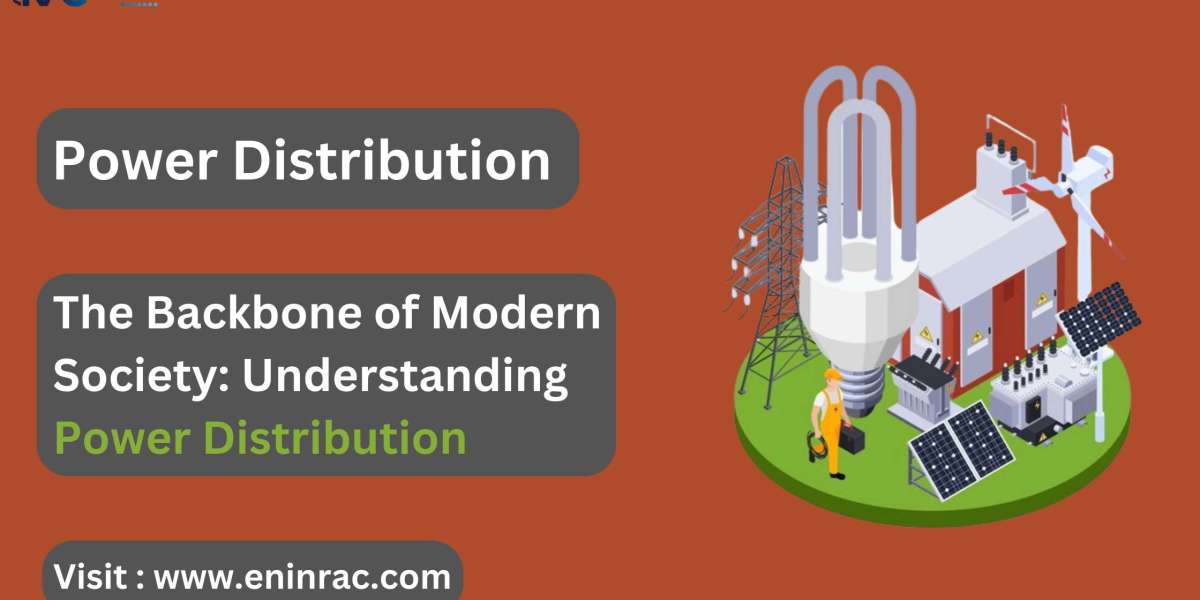The Backbone of Modern Society: Understanding Power Distribution