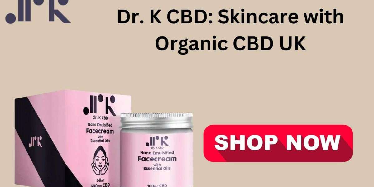 Dr. K CBD: Skincare with Organic CBD UK