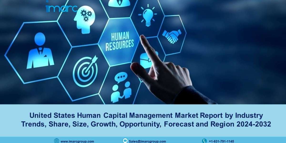 United States Human Capital Management Market Size, Share, Growth, Demand And Forecast 2024-32