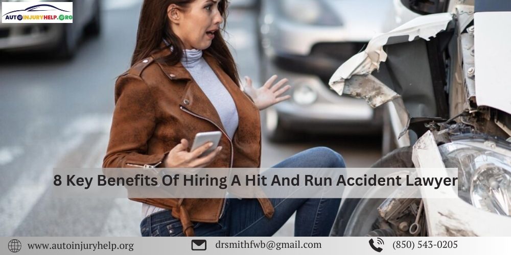 8 Key Benefits Of Hiring A Hit And Run Accident Lawyer