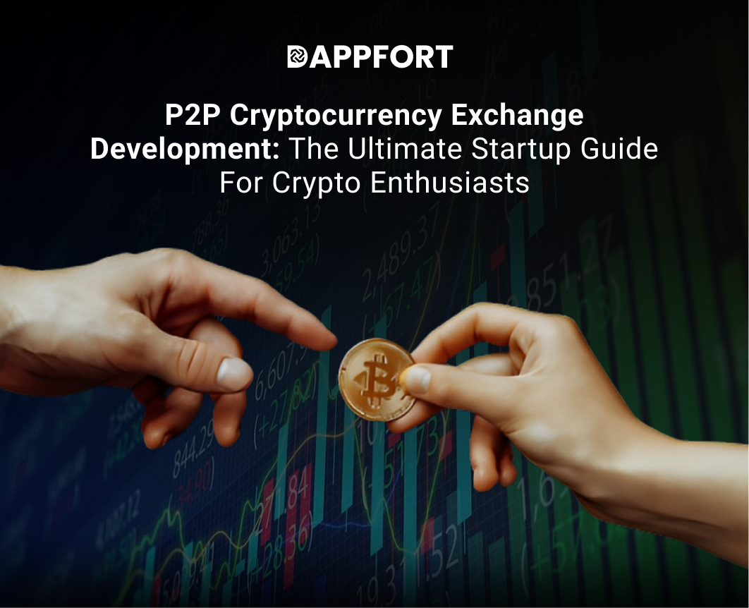 P2P Cryptocurrency Exchange Development: A Step-by-Step Guide
