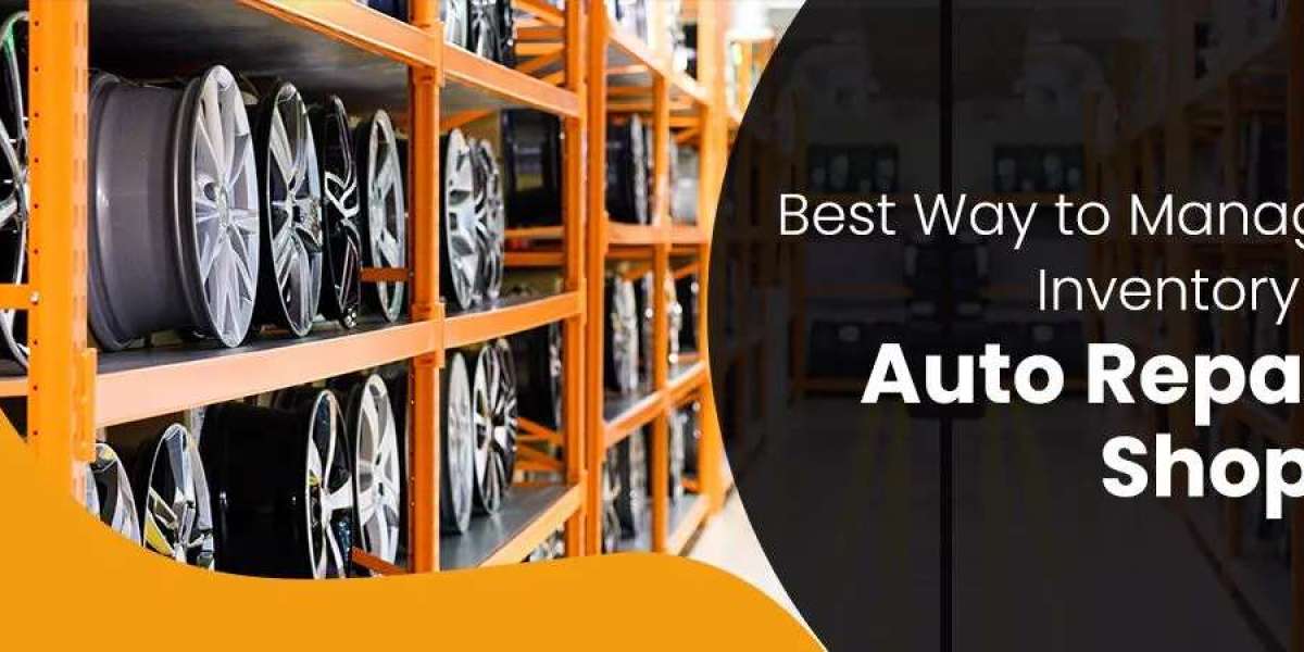 Best Way to Manage Inventory in Auto Repair Shops