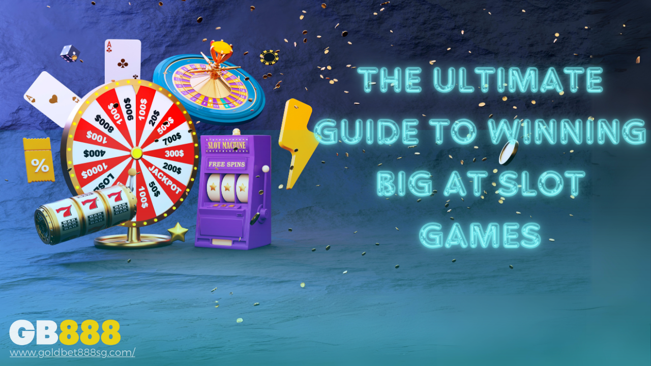 The Ultimate Guide to Winning Big at Slot Games