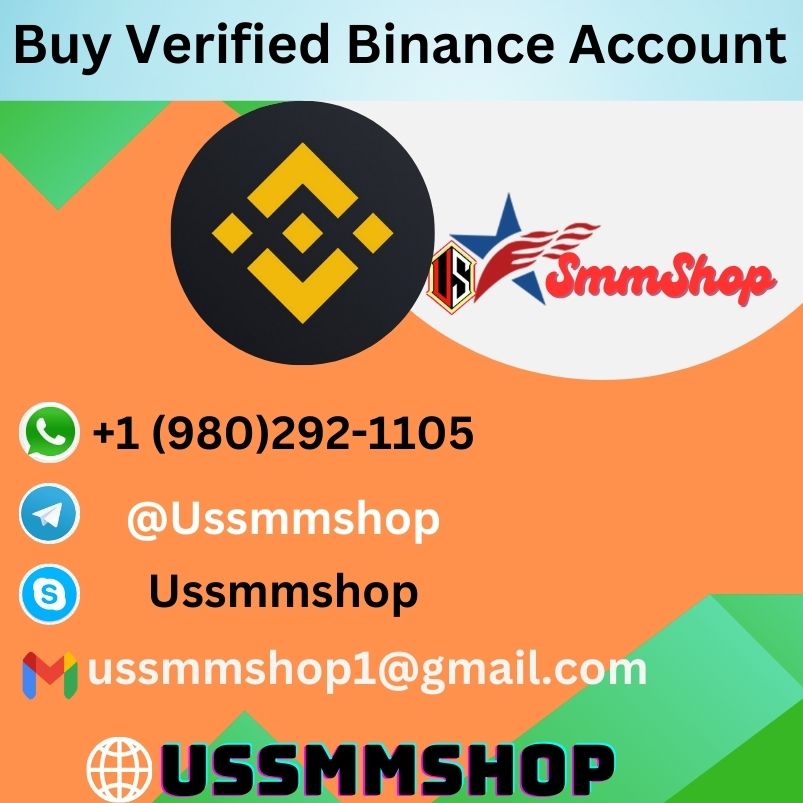 Buy Verified Binance Accounts - Ussmmshop Best SMM Service