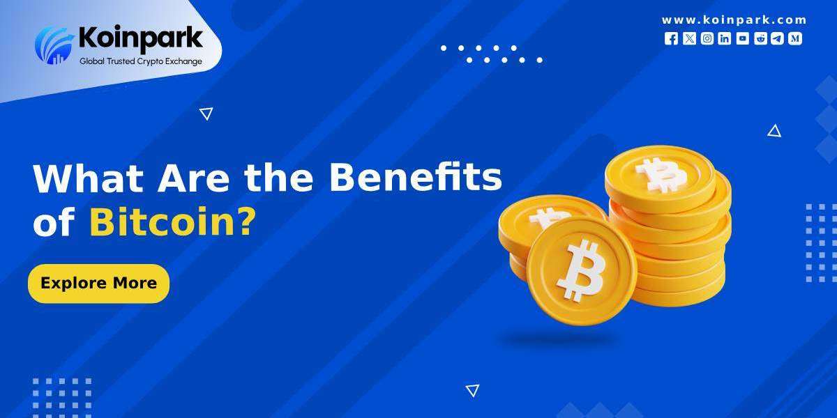What Are the Benefits of Bitcoin?
