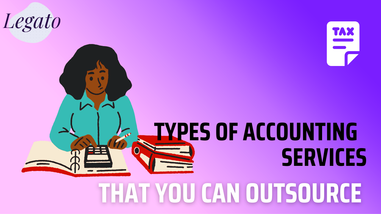 Types of accounting service that you can outsource