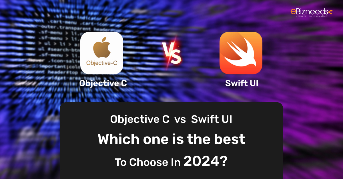 Objective C vs Swift UI: Which one is the Best in 2024