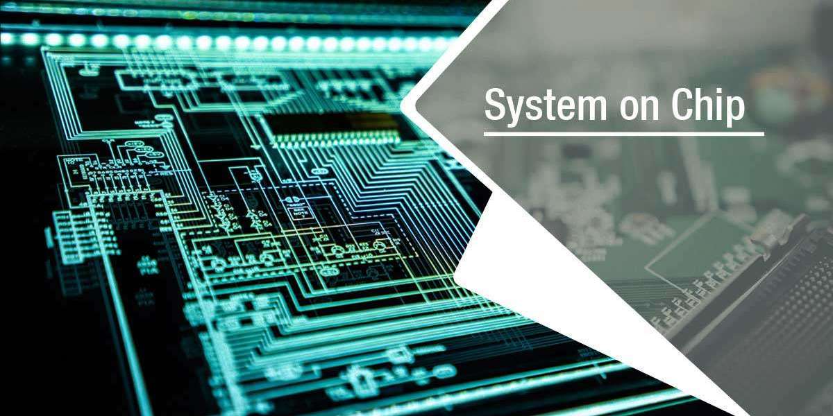 System On Chip Market Growing Trade Among Emerging Economies Opening New Opportunities