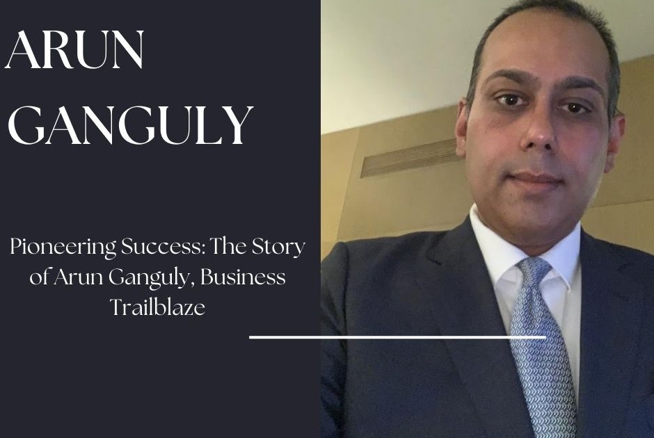 Arun Ganguly: A Beacon of Strategic Excellence and Ethical Leadership