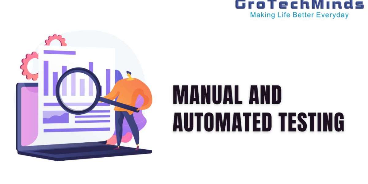 Manual and automated testing