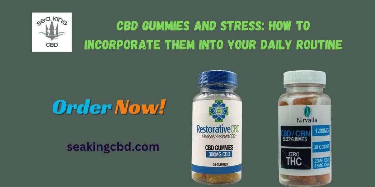 CBD Gummies and Stress: How to Incorporate Them into Your Daily Routine