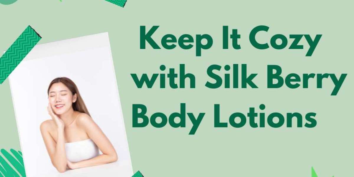 Keep It Cozy with Silk Berry Body Lotions
