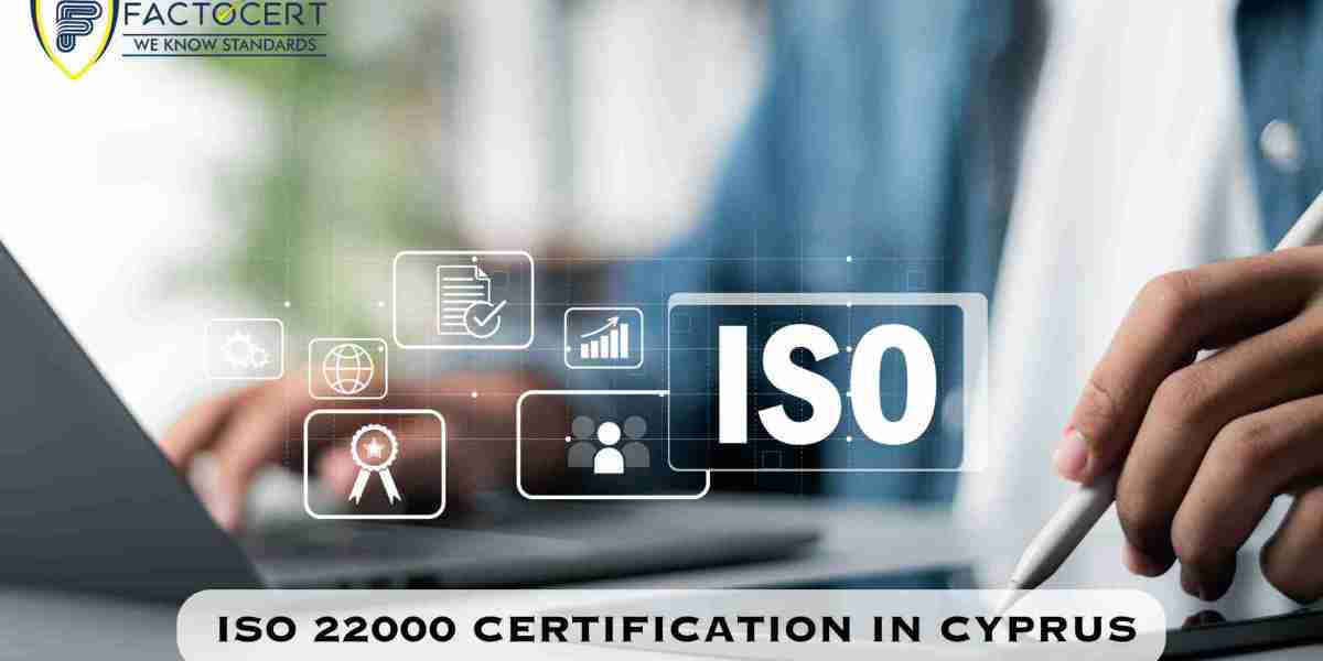 ISO 22000 Certification in Cyprus:Requirements for any organization in the food chain