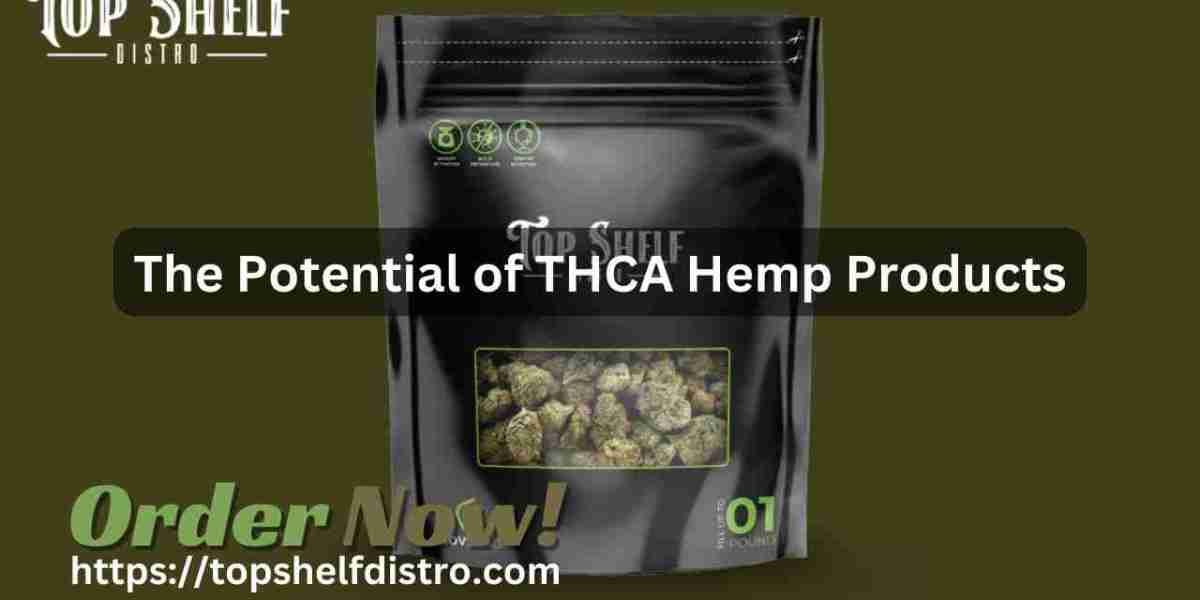 The Potential of THCA Hemp Products