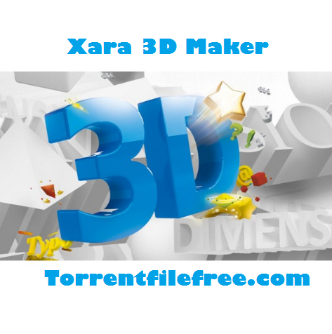 Xara 3D Maker v7.0.0.442 Crack With Serial Key Free Download